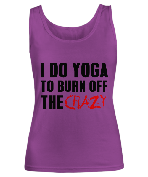 Spreadpassion I Do Yoga To Burn Off The Crazy True Royal Variant Sold Out Or Unavailable
