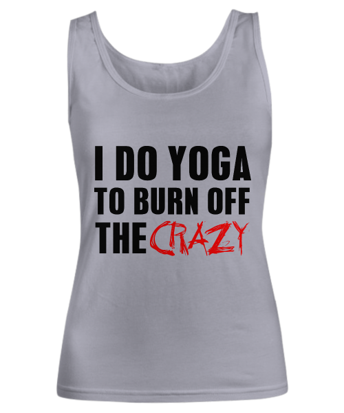 Spreadpassion I Do Yoga To Burn Off The Crazy True Royal Variant Sold Out Or Unavailable