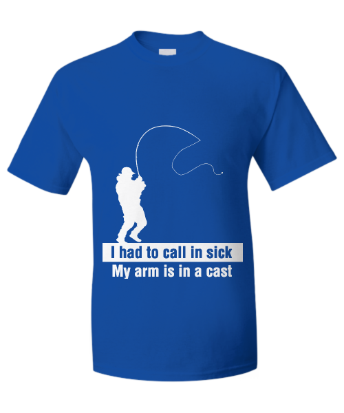 Spreadpassion I Had To Call In Sick - My Arm Is In A Cast Black Variant Sold Out Or Unavailable