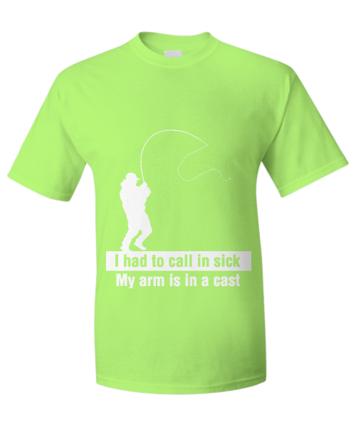 Spreadpassion I Had To Call In Sick - My Arm Is In A Cast Black Variant Sold Out Or Unavailable