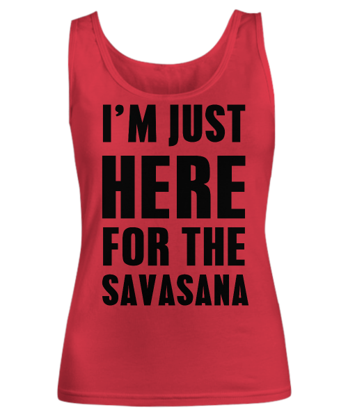 Spreadpassion I'm Just Here For The Savasana White Variant Sold Out Or Unavailable