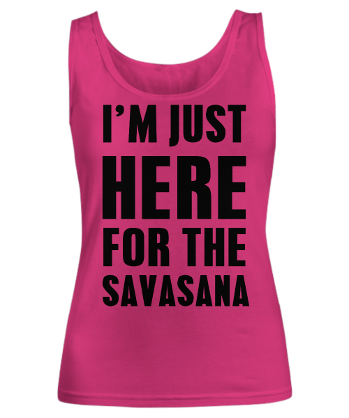 Spreadpassion I'm Just Here For The Savasana White Variant Sold Out Or Unavailable