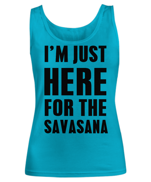 Spreadpassion I'm Just Here For The Savasana White Variant Sold Out Or Unavailable