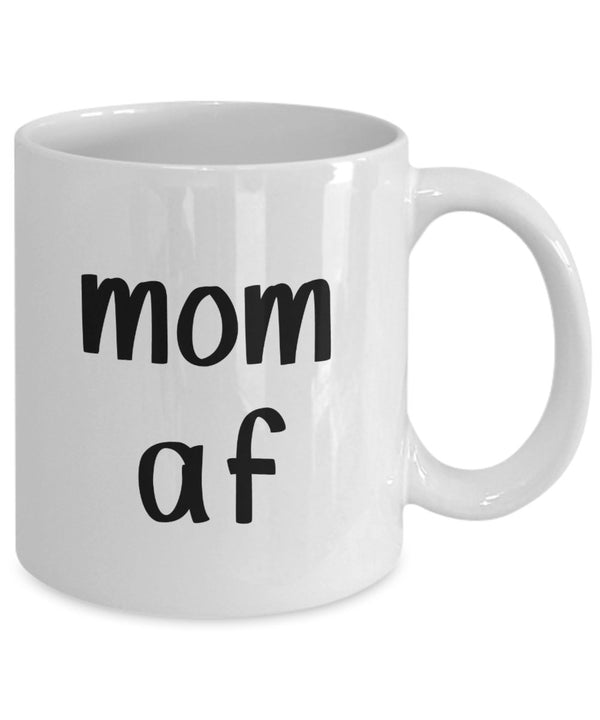 Spreadpassion Mom Af Mug - Funny Tea Hot Cocoa Coffee Cup - Novelty Birthday Gift Idea White Variant Sold Out Or Unavailable
