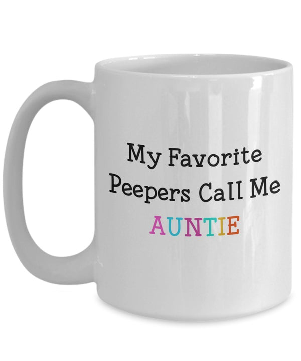 Spreadpassion My Favorite Peeps Call Me Auntie Mug - Funny Tea Hot Cocoa Coffee Cup - Novelty Birthday Christmas Anniversary Gag Gifts Idea White Variant Sold Out Or Unavailable
