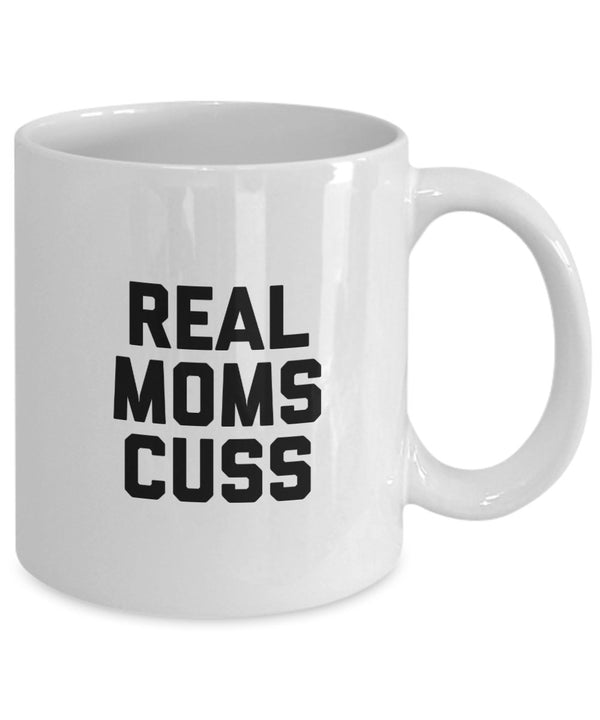 Spreadpassion Real Moms Cuss Mug - Coffee Cup - Funny Mom Gifts - Christmas Birthday Gag Gifts White Variant Sold Out Or Unavailable
