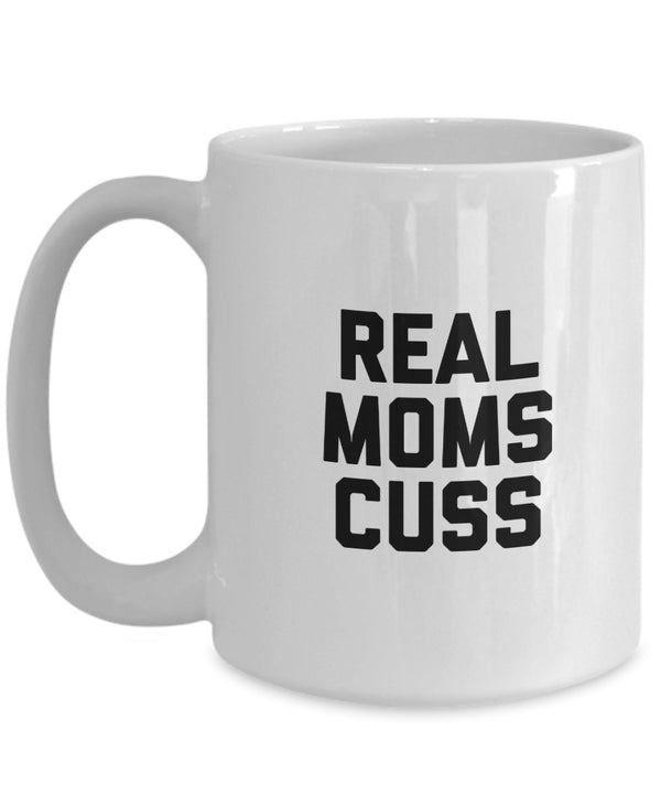 Spreadpassion Real Moms Cuss Mug - Coffee Cup - Funny Mom Gifts - Christmas Birthday Gag Gifts White Variant Sold Out Or Unavailable