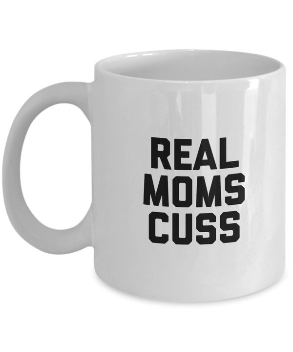 spreadpassion Real Moms Cuss Mug - Coffee Cup - Funny Mom Gifts - Christmas Birthday Gag Gifts White Variant sold out or unavailable