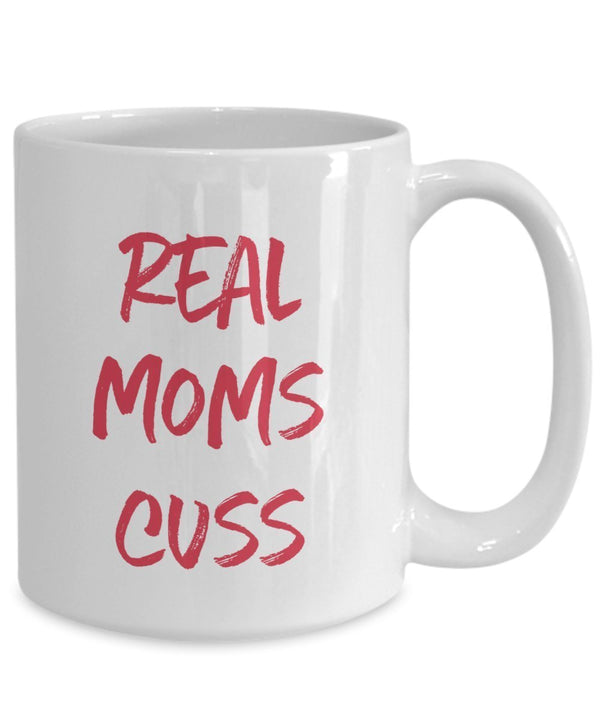 Spreadpassion Real Moms Cuss Mug- Funny Tea Hot Cocoa Coffee Cup - Novelty Birthday Christmas Anniversary Gag Gifts Idea White Variant Sold Out Or Unavailable