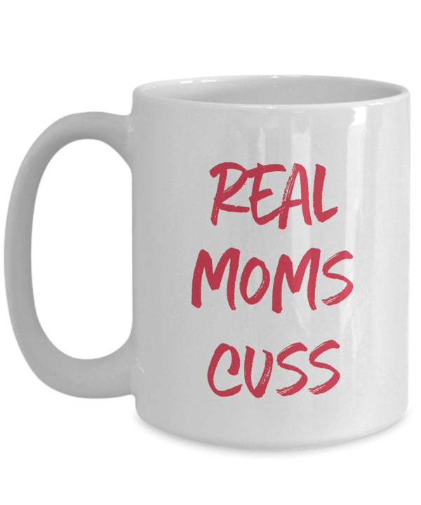 Spreadpassion Real Moms Cuss Mug- Funny Tea Hot Cocoa Coffee Cup - Novelty Birthday Christmas Anniversary Gag Gifts Idea