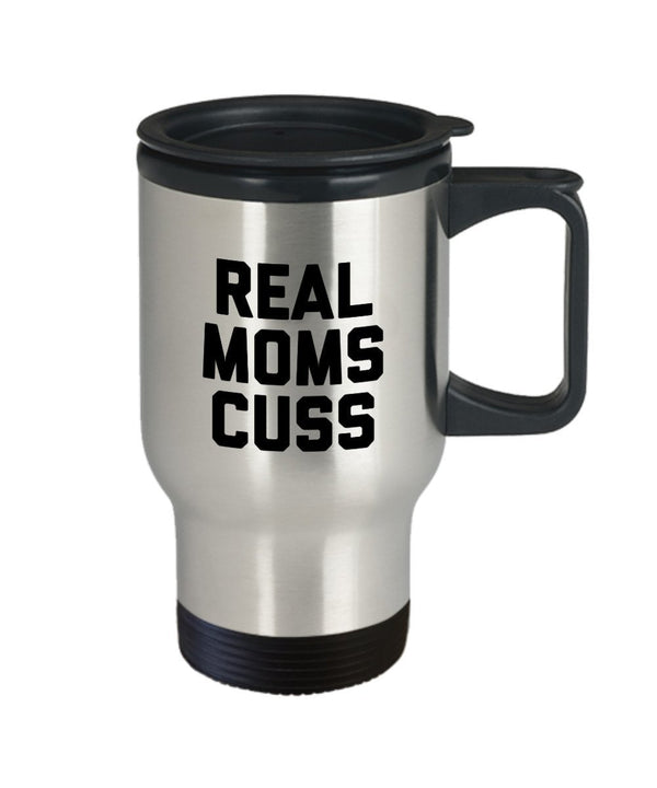 Spreadpassion Real Moms Cuss Mug - Travel Mug - Funny Mom Gifts - Christmas Birthday Gag Gifts
