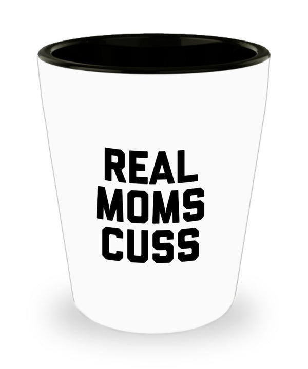 spreadpassion Real Moms Cuss Shot Glass - Funny Mom Gifts - Christmas Birthday Gag Gifts