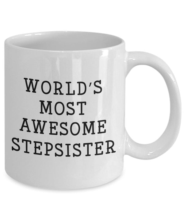 Spreadpassion Tasse Mit Aufschrift"Worlds Most Awesome Stepsister" Lustige Kaffeetasse Weiß Variant Sold Out Or Unavailable