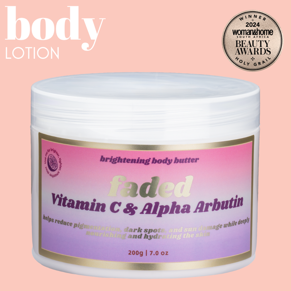 standard Faded- Alpha Arbutin & Vitamin C Body Butter (bigger size- same price)
