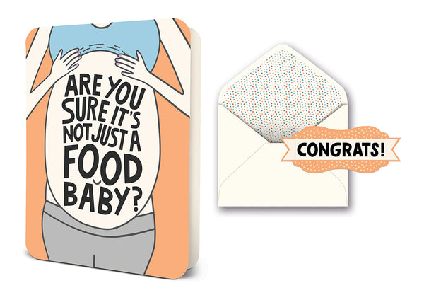 studio oh Are You Sure It's Not Just a Food Baby? Deluxe Greeting Card