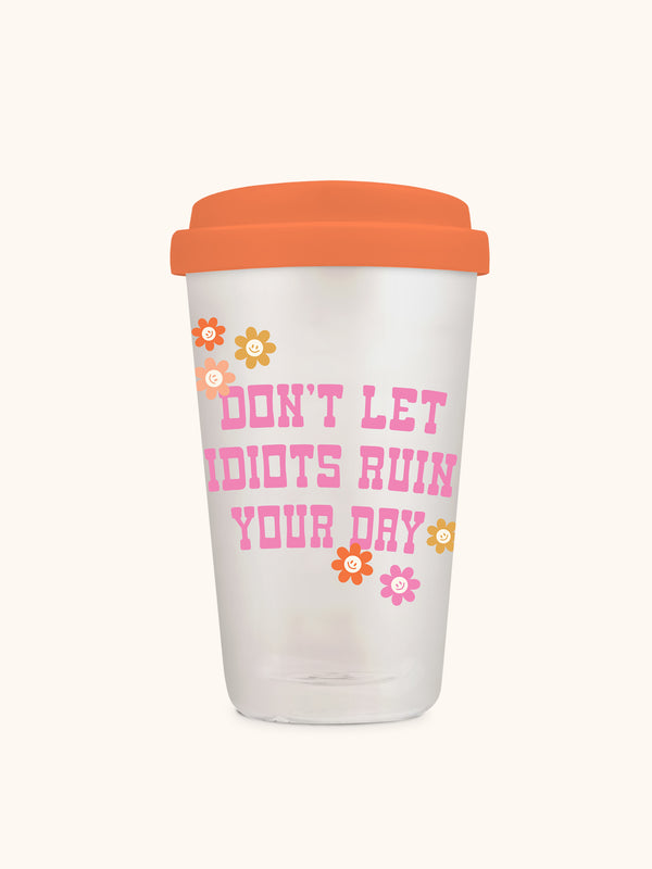 studio oh Don't Let it Ruin Your Day Glass Coffee Tumbler