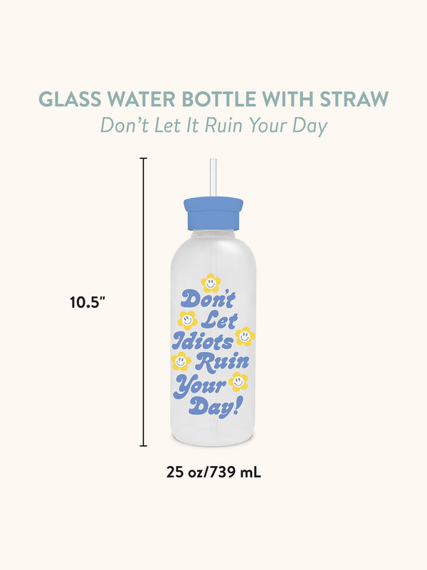Studio Oh Don't Let It Ruin Your Day Glass Water Bottle With Straw