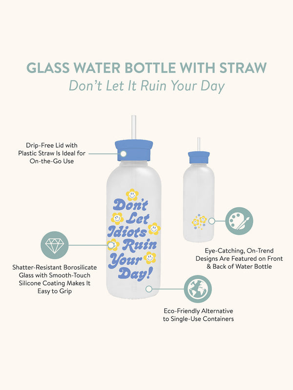 Studio Oh Don't Let It Ruin Your Day Glass Water Bottle With Straw
