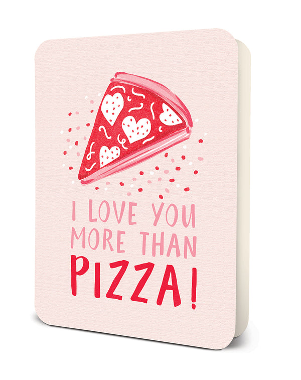 studio oh I Love You More Than Pizza Deluxe Greeting Card