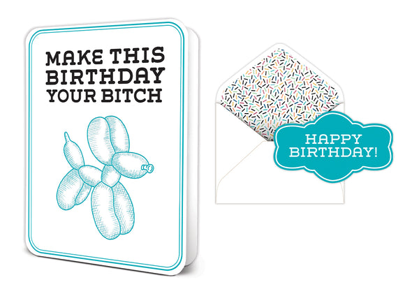 studio oh Make This Birthday Your Bitch Deluxe Greeting Card