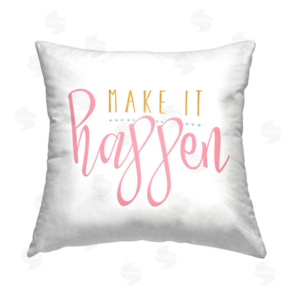 stupell industries Alli Rogosich | Make It Happen Motivational Phrase Printed Throw Pillow