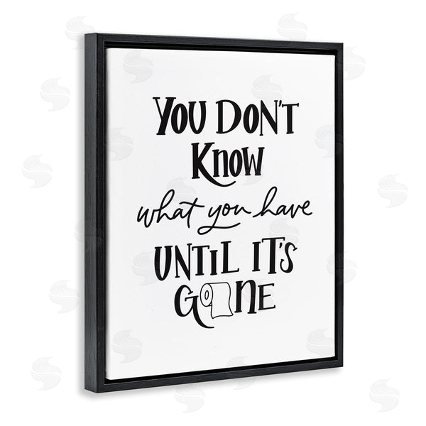 Stupell Industries Amanda Houston | Until It's Gone Toilet Paper