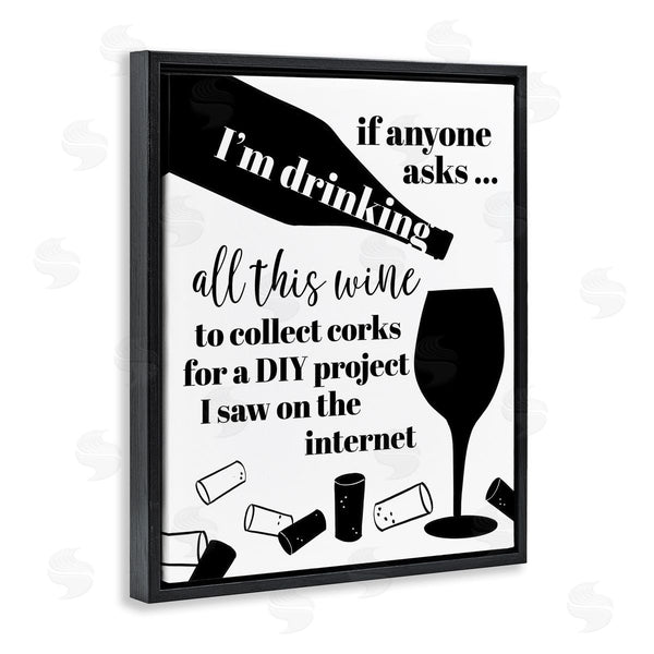 Stupell Industries Anna Quach | Funny Wine DIY Phrase