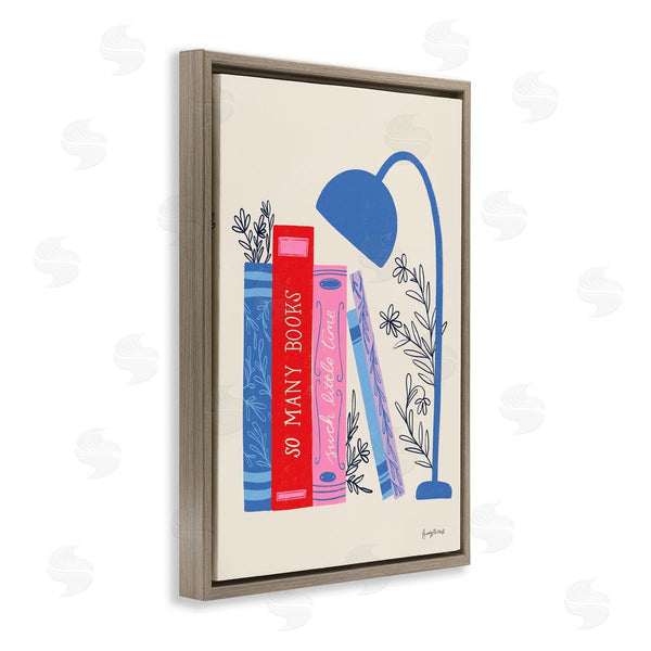Stupell Industries Becky Thorns | So Many Books Little Time