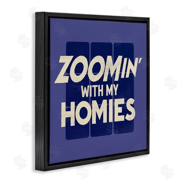 Stupell Industries Buck Wear | Zoomin' With Homies Office Humor