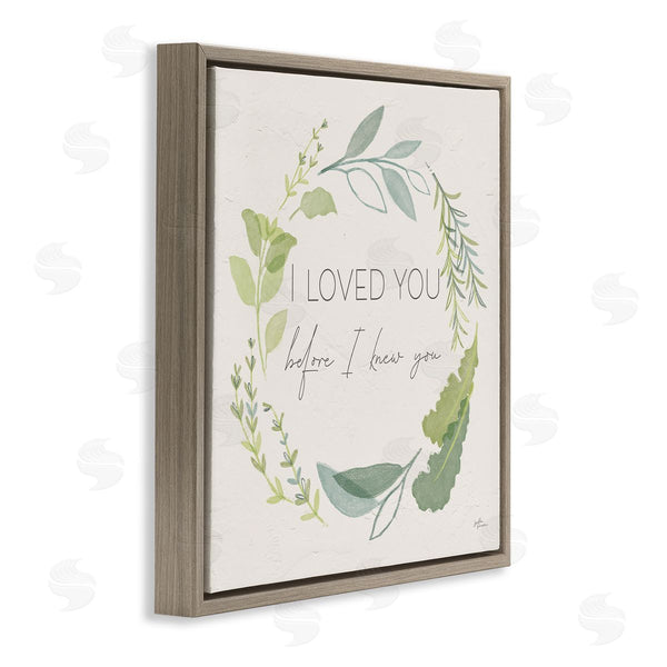 Stupell Industries Janelle Penner | Love You Before I Knew You Phrase Green Leaves Wall Art