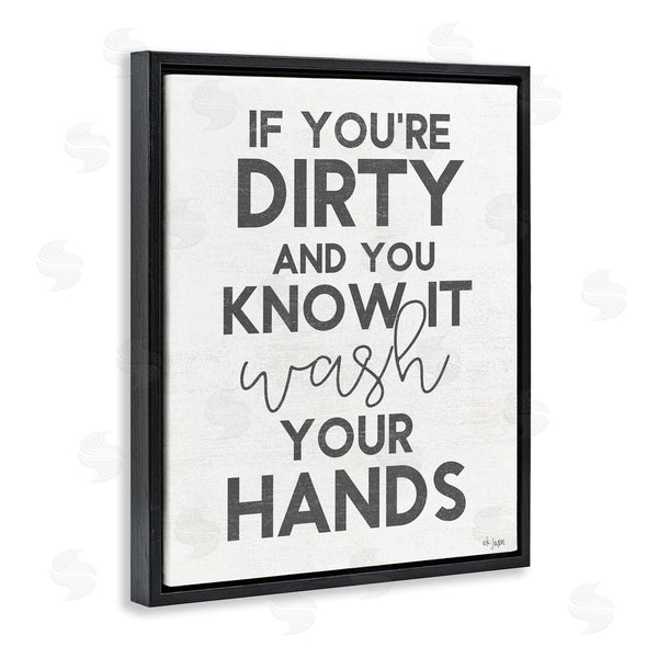 Stupell Industries Jaxn Blvd. | Dirty & You Know It Reminder Wall Art