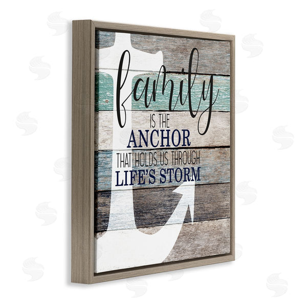 Stupell Industries Kim Allen | Family Anchor Through Storm Motivational
