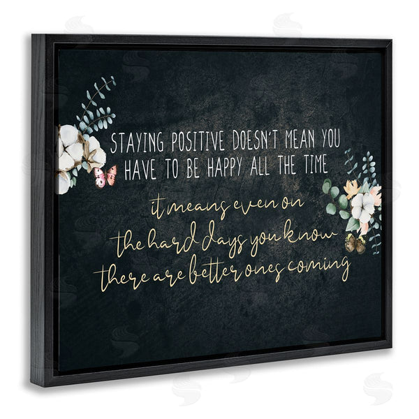 Stupell Industries Kim Allen | Motivational Distressed Stay Positive Florals