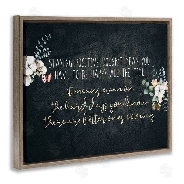 Stupell Industries Kim Allen | Motivational Distressed Stay Positive Florals