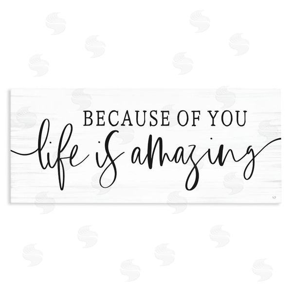 stupell industries Lux + Me Designs | Because Of You Life Is Amazing Wall Art