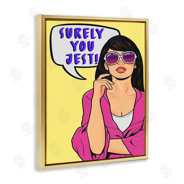 Stupell Industries Marcus Prime | Surely You Jest Female Pop Art