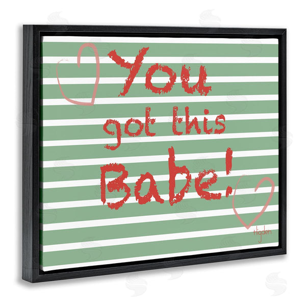 Stupell Industries Mark Higden | You Got This Babe Green Stripes