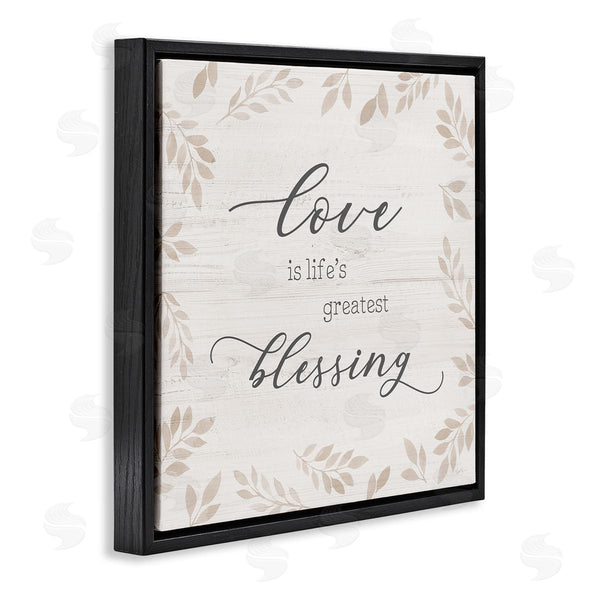 Stupell Industries Natalie Carpentieri | Love Is Greatest Blessing Motivational Phrase Brown Plant Leaves Wall Art