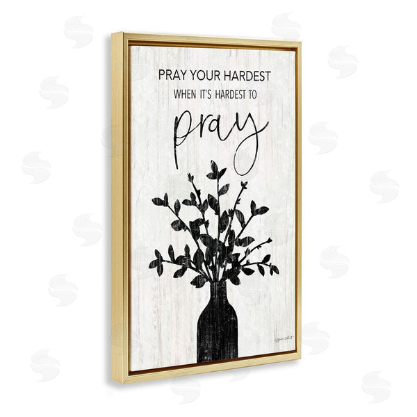 Stupell Industries Annie LaPoint | Pray Your Hardest