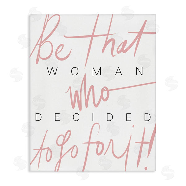 stupell industries Stupell Studio | Be That Woman Who Decided Pink Black Typography Wall Art