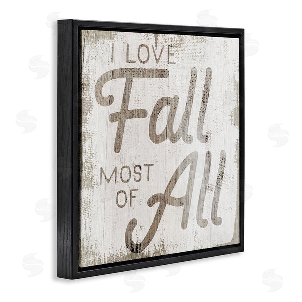Stupell Industries Stupell Studio | Love Fall Most Of All Phrase Distressed Pattern Wall Art