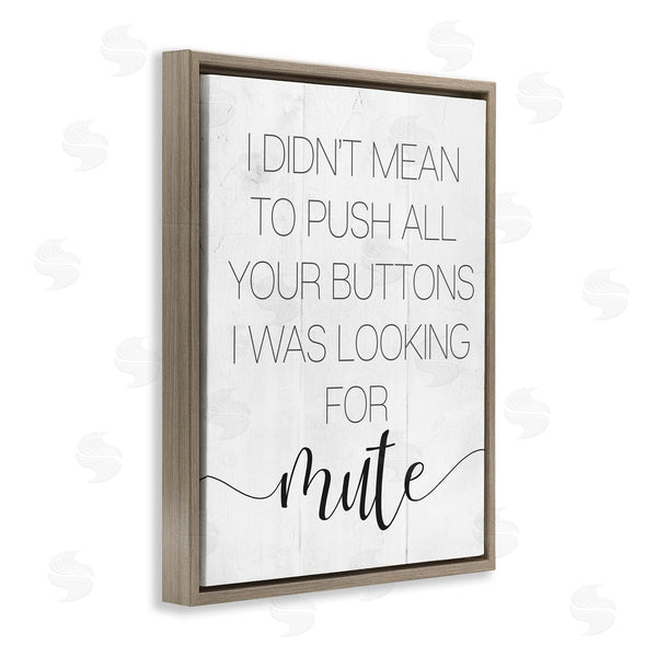 Stupell Industries Stupell Studio | Push Buttons For Mute Phrase Sassy Fun Apology Wall Art