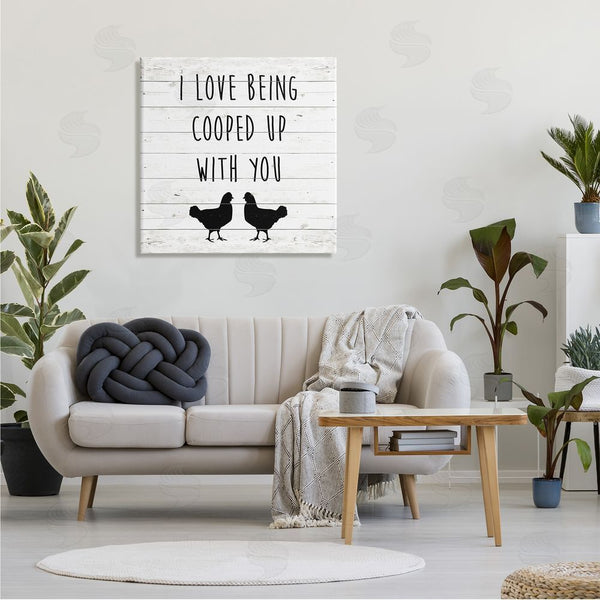 Stupell Industries SunDance Group LLC | Love Being Cooped Up With You Romantic Phrase Wall Art