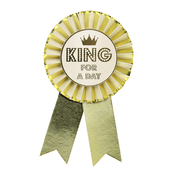 talking tables Gold "King For A Day" Birthday Rosette Badge