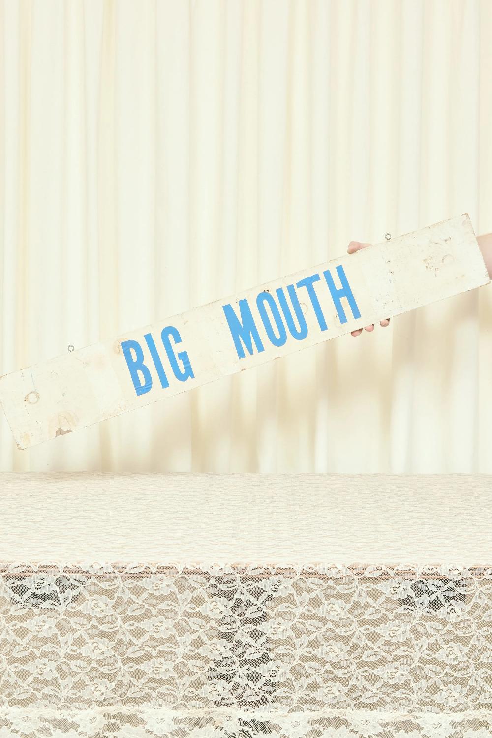 tanner fletcher Vintage "Big Mouth" Sign