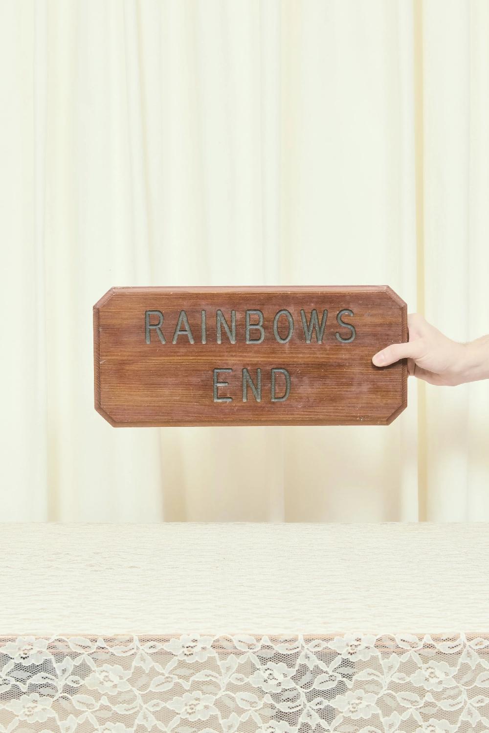Tanner Fletcher Vintage "Rainbows End" Wood Sign