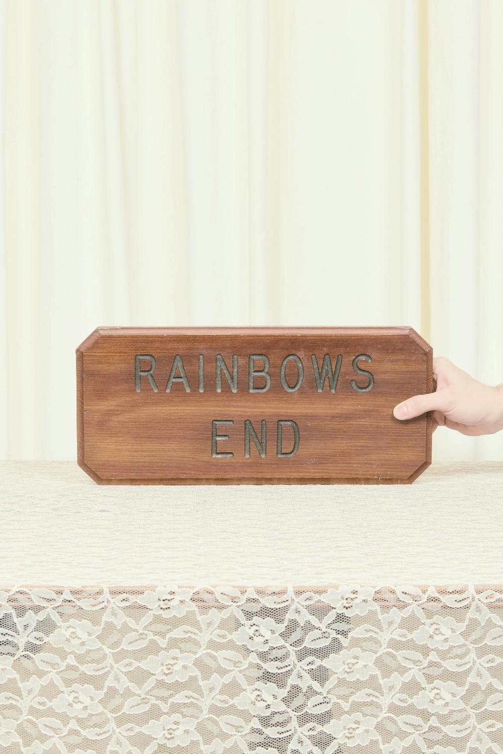 tanner fletcher Vintage "Rainbows End" Wood Sign