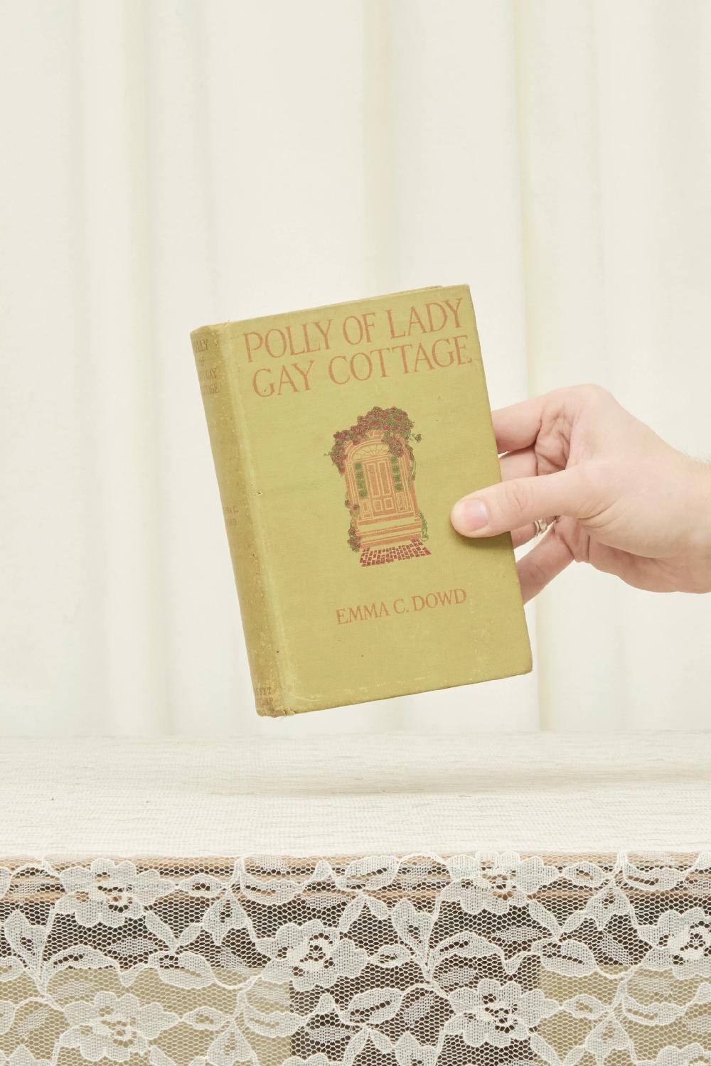 tanner fletcher Vintage "Polly of Lady Gay Cottage" Book (1913)